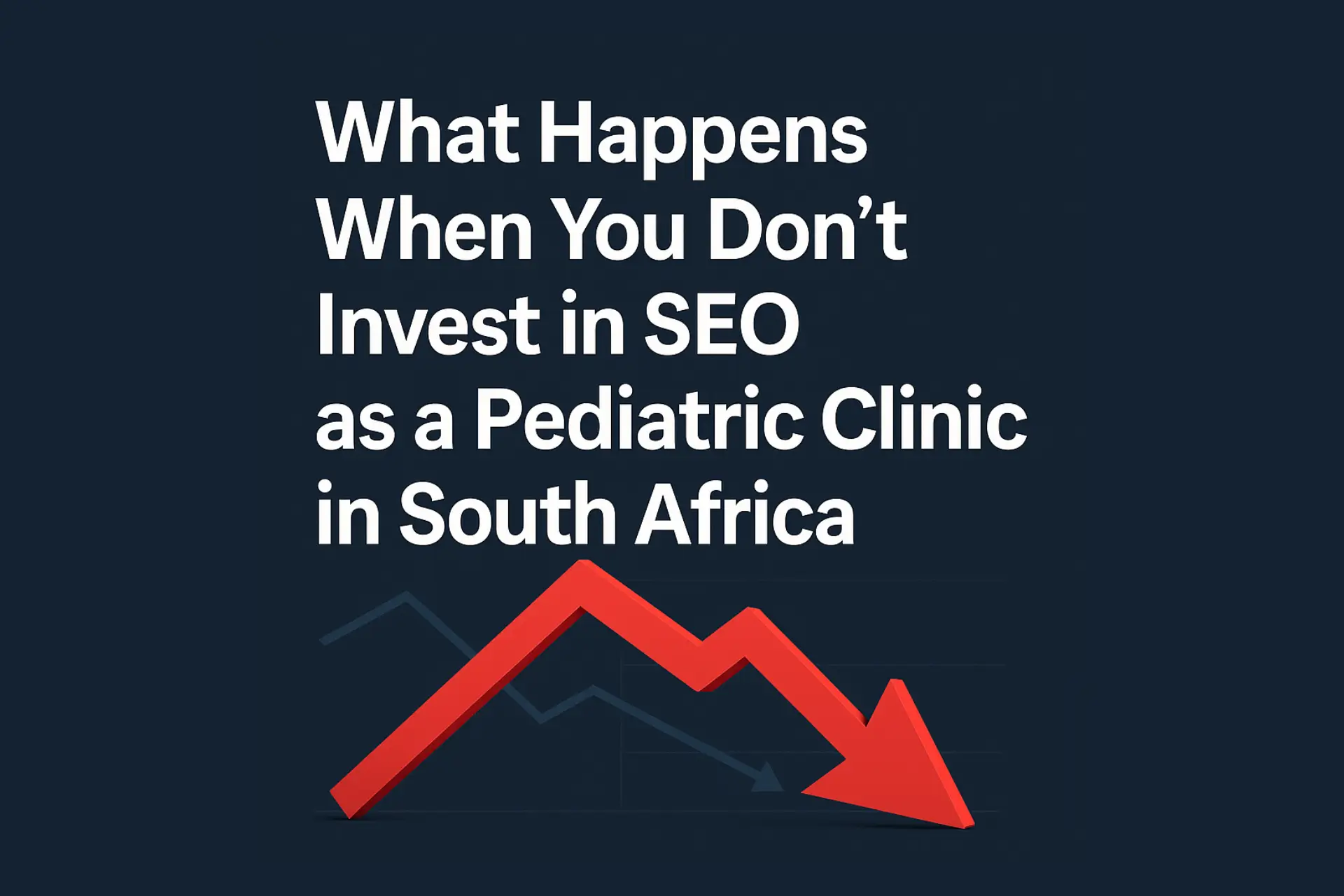 Downward red arrow illustrating the risks of not investing in SEO for pediatric therapy clinics in South Africa